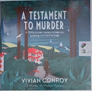 A Testament to Murder written by Vivian Conroy performed by Gordon Griffin on Audio CD (Unabridged)